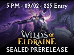 (09/02) Wilds of Eldraine Prerelease 5PM